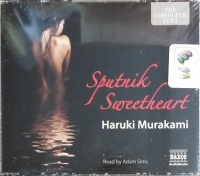 Sputnik Sweetheart written by Haruki Murakami performed by Adam Sims on CD (Unabridged)